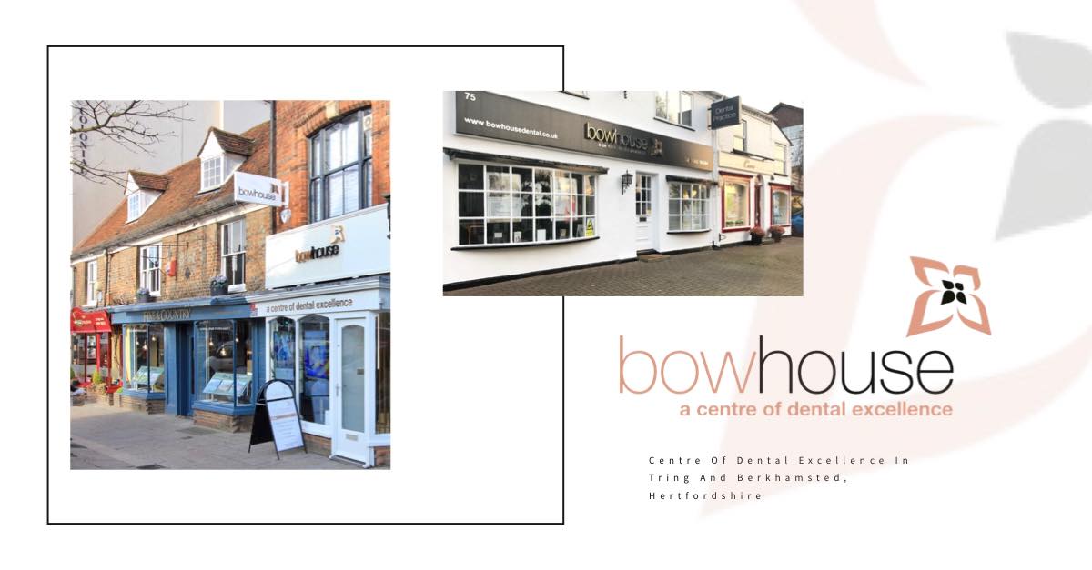 Bow House Dental Invisalign, Veneers, Bonding, Braces & Implants in Berkhamsted