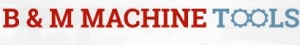 B & M Machine Tools