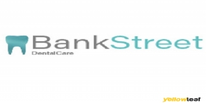 Bank Street Dental Care