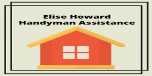 Elise Howard Handyman Assistance