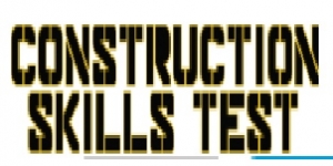 Construction Skills Test
