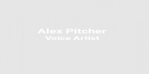 Alex Pitcher Voice Artist 