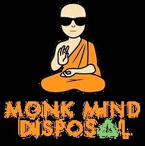 Monk Mind Disposal