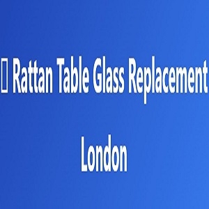 Rattan Table Glass Replacement London